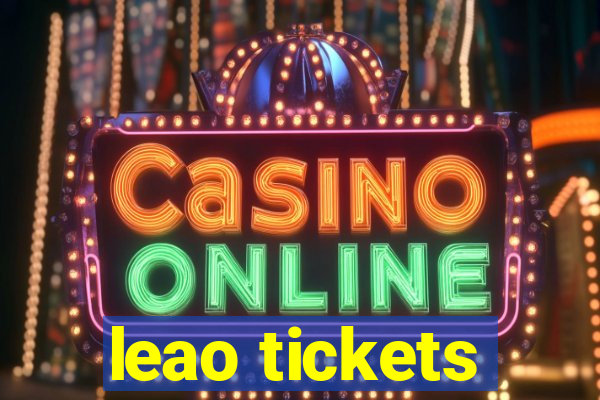 leao tickets